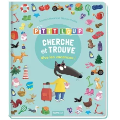 CHERCHE ET TROUVE DES TOUT-PETITS - P'TIT LOUP - VIVE LES VACANCES ! - Editions Auzou