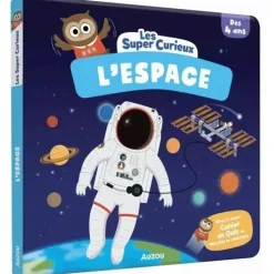 LES SUPER CURIEUX - L'ESPACE - Editions Auzou