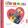 Livre d'éveil : P'tit Loup aime sa maman - Editions Auzou