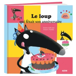 Livre grand format : Le Loup qui fêtait son anniversaire - Editions Auzou