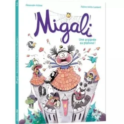 MIGALI - TOME 2 - UNE ARAIGNÉE AU PLAFOND ! - Editions Auzou