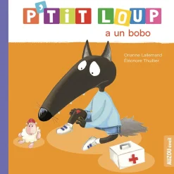 P'TIT LOUP A UN BOBO - Editions Auzou