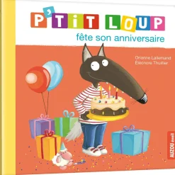 P'TIT LOUP FETE SON ANNIVERSAIRE - Editions Auzou