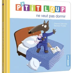 P'TIT LOUP NE VEUT PAS DORMIR - Editions Auzou