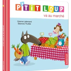 P'TIT LOUP VA AU MARCHÉ - Editions Auzou