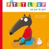 P'TIT LOUP VA SUR LE POT - Editions Auzou