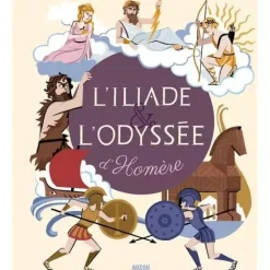 RECUEILS UNIVERSELS - L'ILIADE ET L'ODYSSÉE D'HOMÈRE - Editions Auzou